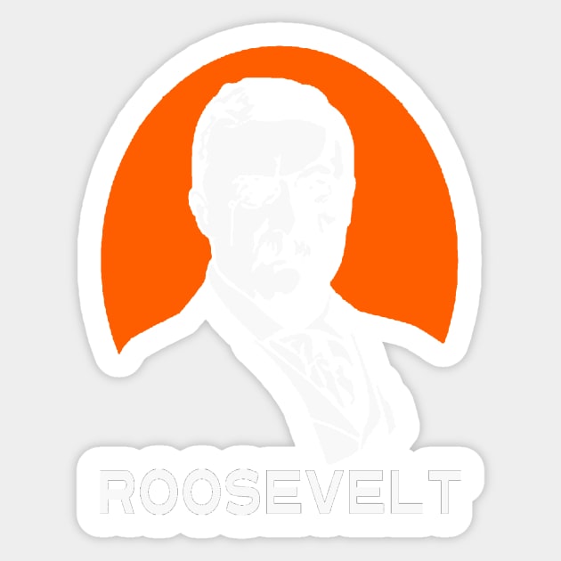 TEDDY ROOSEVELT-2 Sticker by truthtopower